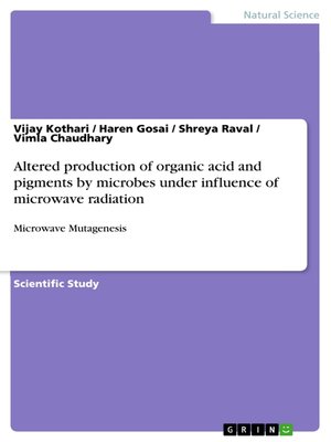 cover image of Altered production of organic acid and pigments by microbes under influence of microwave radiation